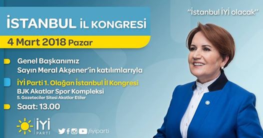 İYİ Parti 1. Olağan İstanbul İl Kongresi